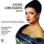 GORCHAKOVA, Galina: Italian Opera Arias - MASCAGNI, P. / PUCCINI, G. / LEONCAVALLO, R. / CATALANI, A. / CILEA, F. / VERDI, G.