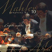 MAHLER, G.: Symphony No. 10 (Dallas Symphony, Litton)