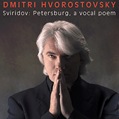 SVIRIDOV, G.: Peterburg / 6 Romances (Hvorostovsky, Arkadiev)