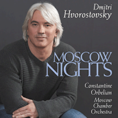 HVOROSTOVSKY, D.: Russian Songs (Moscow Nights)