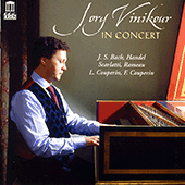 Harpsichord Recital: Vinikour, Jory - HANDEL, G.F. / BACH, J.S. / RAMEAU, J.P. / SCARLATTI, D. / COUPERIN, L. / COUPERIN, F.