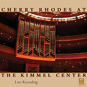Organ Recital: Rhodes, Cherry - BACH, J.S. / LISZT, F. / MADER, C. / MOZART, W.A. / LIDON, J. / GUILLOU, J.V.A. (Cherry Rhodes at the Kimmel Center)