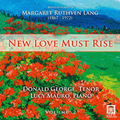 LANG, M.R.: Songs, Vol. 2 (New Love Must Rise) (D. George, L. Mauro)
