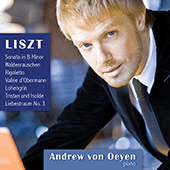 LISZT, F.: Piano Sonata in B Minor / Waldesrauschen / Transcriptions and Paraphrases (von Oeyen)