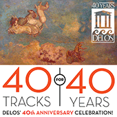 40 TRACKS FOR 40 YEARS - Delos' 40th Anniversary Celebration