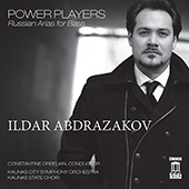 Opera Arias (Bass): Abdrazakov, Ildar - RACHMANINOV, S. / GLINKA, M.I. / BORODIN, A.P. / MUSSORGSKY, M.P. (Power Players: Russian Arias for Bass)