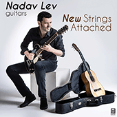 Guitar Recital: Lev, Nadav - COHEN, G. / KLARTAG, Y. / KEREN, J. / BARASH, G. / RESHEF, R. (New Strings Attached)