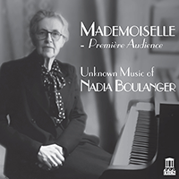 BOULANGER, N.: Vers la vie nouvelle / 3 Piano Pièces / 3 Pieces for Cello and Piano (Mademoiselle) (Cabell, Shrader, Peled, Mauro, Houbart)