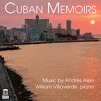 ALÉN, A.: Variations on Silvio Rodríguez's Theme / Preludio Nos. 1-6 / Variations on Pablo Milanés' Theme (Cuban Memoirs) (Villaverde)