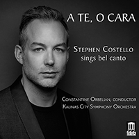 Opera Arias (Tenor): Costello, Stephen - BELLINI, V. / DONIZETTI, G. / VERDI, G. (A te, o cara)