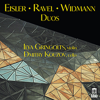 Violin and Cello Recital: Gringolts, Ilya / Kouzov, Dmitry - EISLER, H. / RAVEL, M. / WIDMANN, J. (Duos)