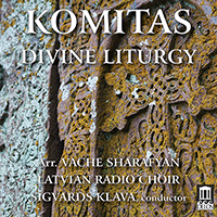 VARDAPET, K.: Divine Liturgy (arr. V. Sharafyan) (Badalyan, Nersesyan, Latvian Radio Choir, Klava)