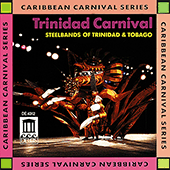 TRINIDAD AND TOBAGO Trinidad Carnival - Steelbands of Trinidad and Tobago