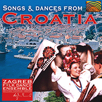 CROATIA - Zagreb Folk Dance Ensemble: Songs and Dances from Croatia