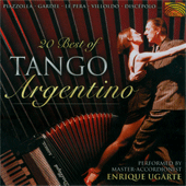 UGARTE, Enrique: 20 Best of Tango Argentino