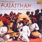 INDIA Songs from Rajasthan - The Land of Princes, Gypsies and Tribals