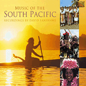 SOUTH PACIFIC Music of the South Pacific - Recordings by David Fanshawe (1978-1992)