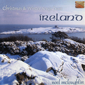 IRELAND Noel McLoughlin: Christmas and Winter Songs from Ireland