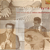 SYRIA Maqams of Syria - Field Recordings by Deben Bhattacharya