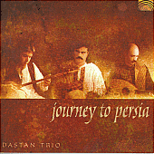 IRAN Dastan Trio: Journey to Persia