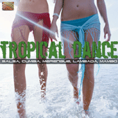 LATIN AMERICA Tropical Dance - Salsa, Cumbia, Merengue, Lambada, Mambo