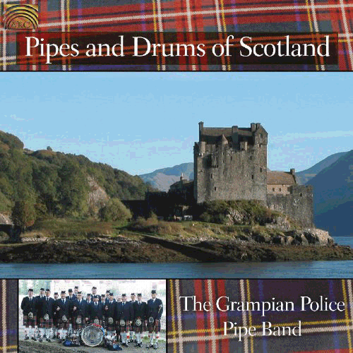 SCOTLAND Grampian Police Pipe Band: Pipes and Drums of Scotland