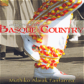 SPAIN Muthiko Alaiak Fanfarrea: Music from the Basque Country