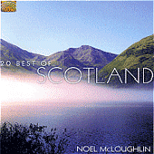 SCOTLAND Noel McLoughlin: 20 Best of Scotland