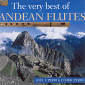 PERU Joel F. Perri and Cedric Perry: The Very Best of Andean Flutes