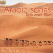 MOROCCO Chalf Hassan: Arabic Songs from North Africa