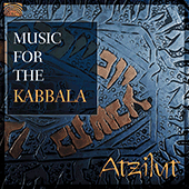 ISRAEL Atzilut: Music for the Kabbala