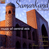 CENTRAL ASIA: Samarkand and Beyond - Music of Central Asia