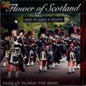 SCOTLAND Pride of Murray Pipe Band: Flower of Scotland - Best of Pipes and Drums