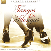 ARGENTINA Alfredo Fernando: Tangos and Milongas