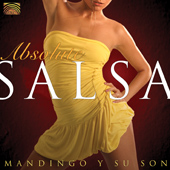 ABSOLUTE SALSA Mandingo Y Su Son