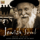 JEWISH Mike Tabor: Jewish Soul (Lively Jewish Music at its Best)