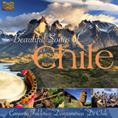 CHILE Conjunto Folclorico Danzamerica de Chile: Beautiful Songs of Chile