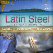 CARIBBEAN London All Stars Steel Orchestra: Latin Steels