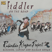 FIDDLER ON THE ROAD Rubinstein Klemzer Project