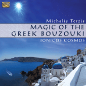 GREECE Michalis Terzis: Magic of the Greek Bouzouki