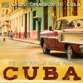 CUBA Grupo Cimarron de Cuba: The Most Popular Songs from Cuba