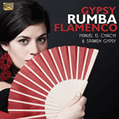 SPAIN Manuel Lopez-Ruiz: Gypsy Rumba Flamenco