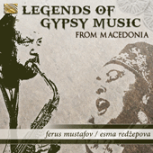 MACEDONIA Esma Redzepova: Legends of Gypsy Music of Macedonia