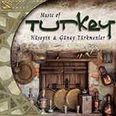 TURKEY Hüseyin Türkmenler / Günay Türkmenler: Music of Turkey