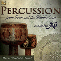 IRAN Ramin Rahimi: Percussion from Iran and the Middle East