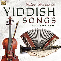 YIDDISH Hilda Bronstein Sings Yiddish Songs Old and New