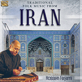 IRAN Hossein Farjami: Traditional Folk Music from Iran