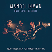 BELGIUM Mandolinman: Unfolding the Roots