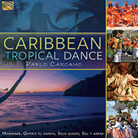 CARIBBEAN Pablo Carcamo: Caribbean Tropical Dance