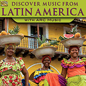 LATIN AMERICA Discover Music from Latin America